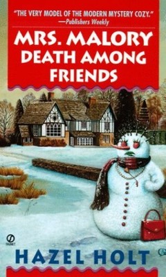Mrs. Malory: Death Among Friends, Holt, Hazel | eBay