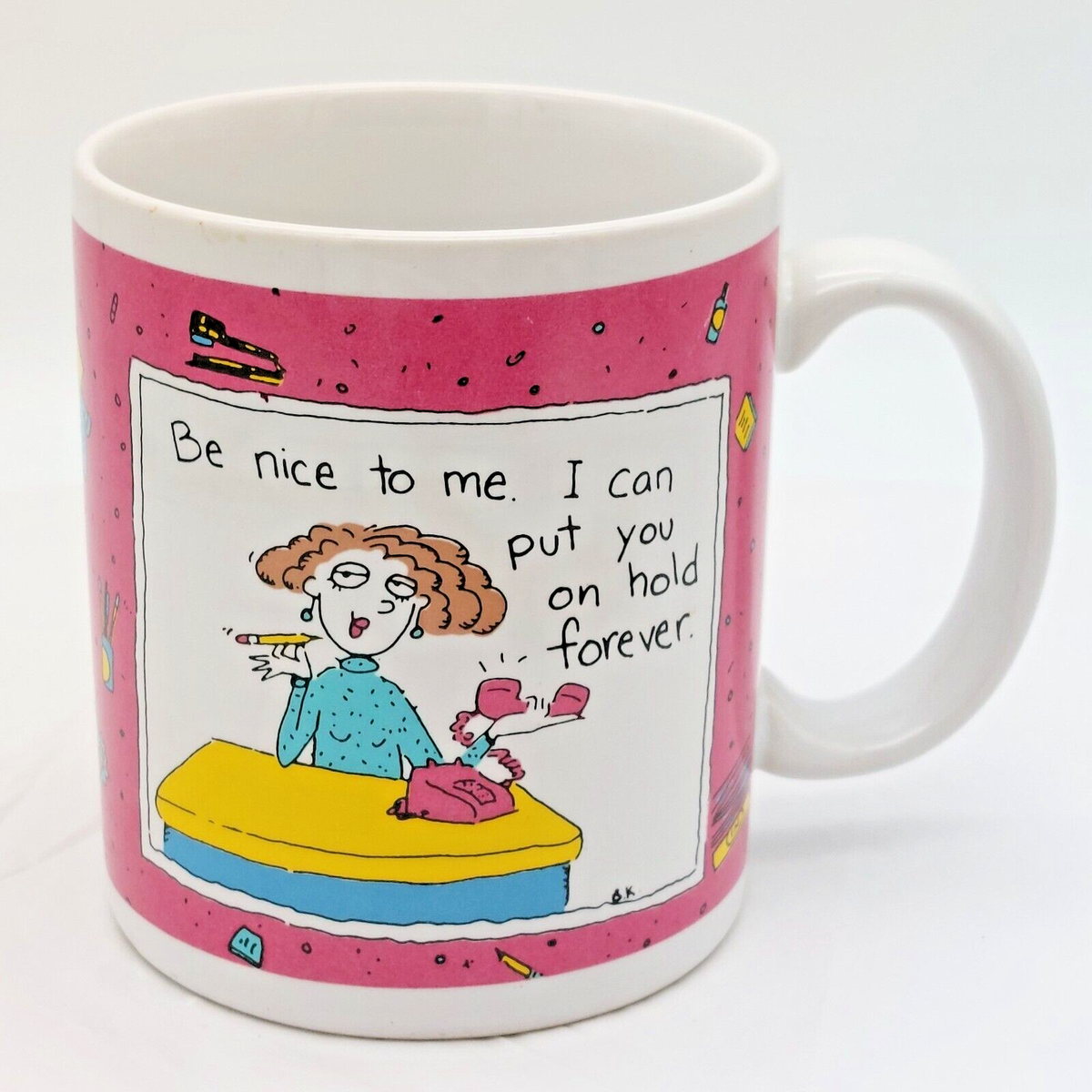Coffee Mug Receptionist Hallmark Shoebox Greetings Be Nice to Me