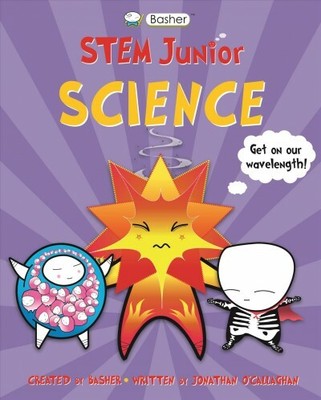Basher Stem Junior Science, Paperback by Basher, Simon (ILT); O'callaghan, Jo...