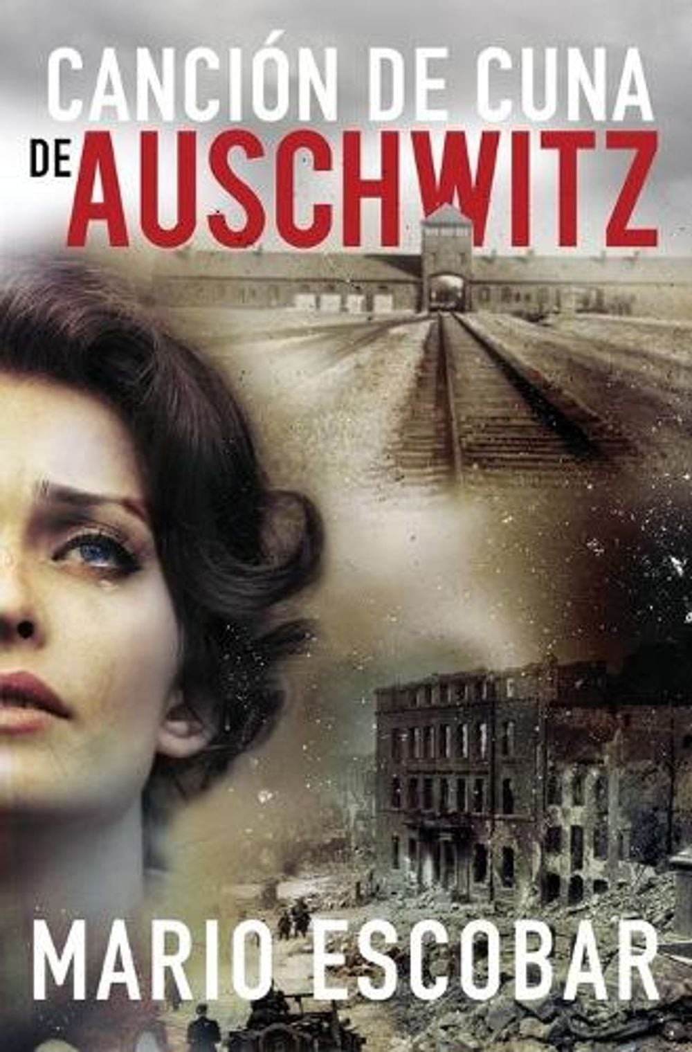 Cancin de cuna de Auschwitz by Mario Escobar (Spanish) Paperback Book