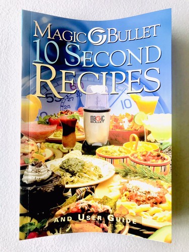 Magic Bullet 10 Second Recipes and User Guide Cookbook Pamphlet *NEW OPEN BOX*