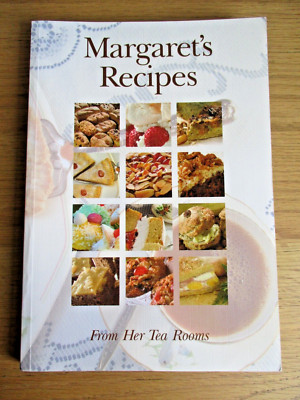 Margaret's Baking RECIPES FROM HER TEA ROOMS Cakes Scones Bread Flans Soups