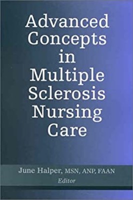 Advanced Concepts in Multiple Sclerosis Nursing Care Paperback