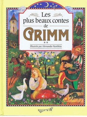Die schönsten Märchen von Grimm. Band 2 - Koshkin, Alexander