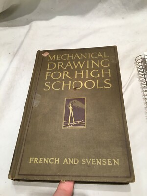 1934 Mechanical Drawing for High School by Thomas French & Carl Svensen