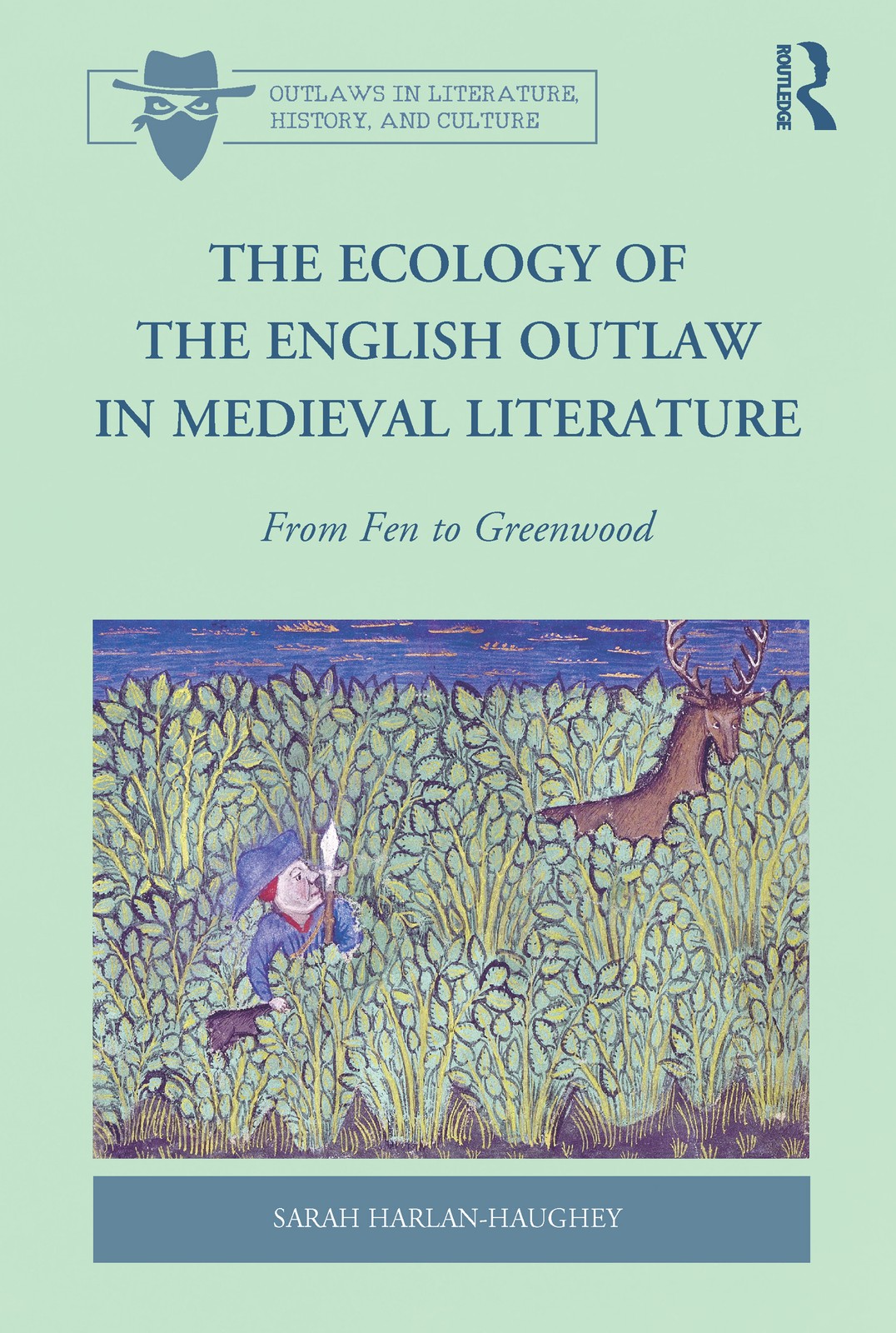 Ecology of the English Outlaw in Medieval Literature