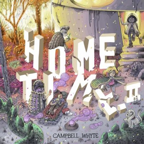 Whyte Home Time Book Two : Beyond the Weaving Hardcover Campbell Whyte | eBay