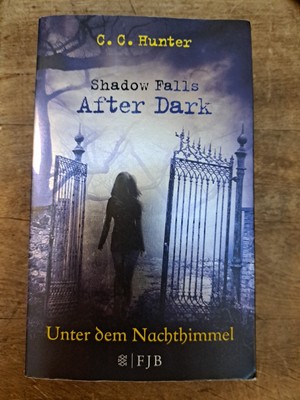 C.c. Hunter - Shadow Falls - After Dark - Unter Dem Nachthimmel