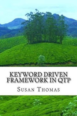 Keyword Driven Framework in QTP: With Complete Source Code by Susan Thomas (Engl