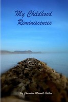 My Childhood Reminiscences Charmiene Maxwell-Batten Taschenbuch Englisch 2010