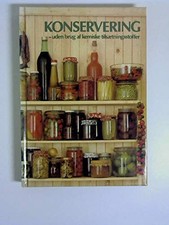 Konservering - uden brug af kemiske tilsætningsstoffer Book The Fast Free