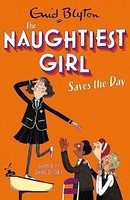 Anne Digby - Naughtiest Girl Naughtiest Girl Saves The Day Book 7 - - G245Z