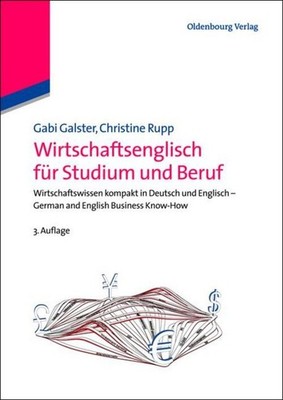Business English for Study and Work: German and English Business Know-How G ...
