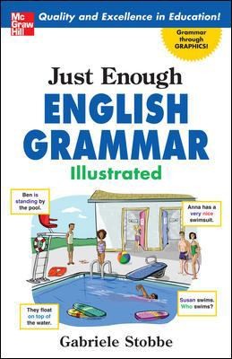 Just Enough English Grammar Illustrated by Gabriele Stobbe