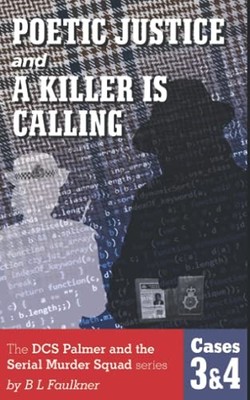 POETIC JUSTICE & A KILLER IS CALLING: The DCS Pa by Faulkner, Mr B.L. 1999764021