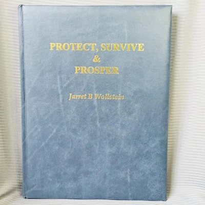 Protect, Survive and Prosper: Surviving The Seven... - Wollstein, Jarret B. - Image 1 of 4