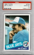 1985 Topps #746 Jim CLANCY - PSA 10+++ Blue Jays