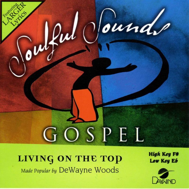 Living on the Top - DeWayne Woods - Accompaniment Track