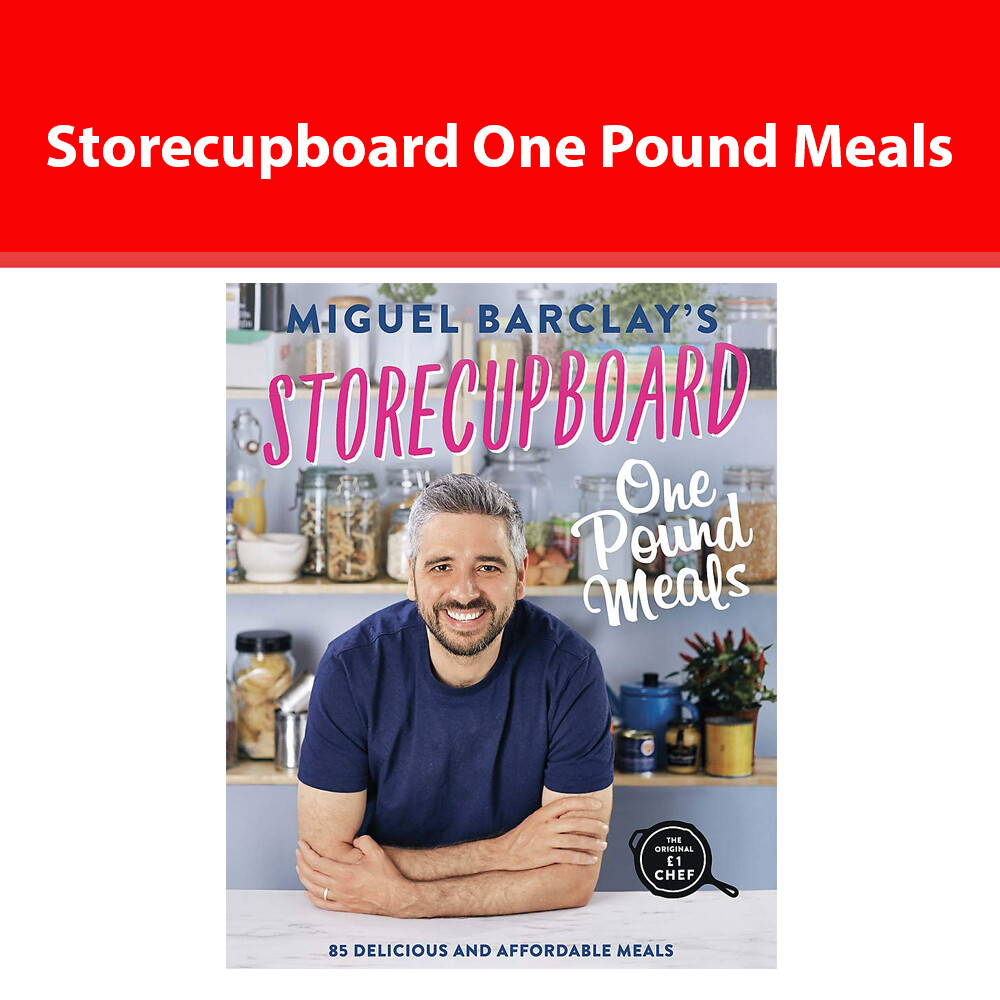Storecupboard One Pound Meals: 85 Delicious and Affordable Recipes
