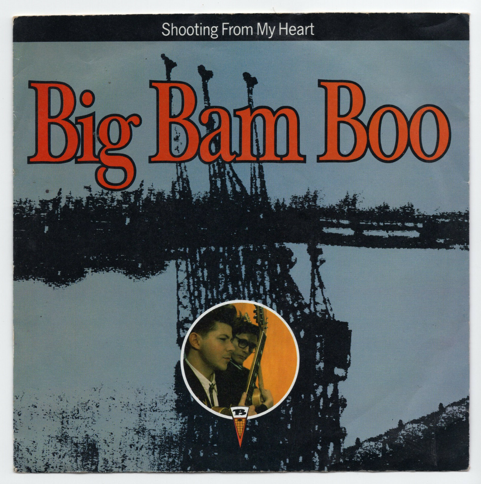 (U880) Big Bam Boo, Shooting From My Heart - 1989 - 7 inch vinyl
