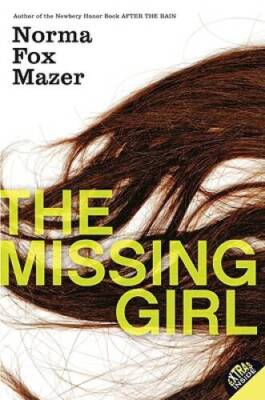 The Missing Girl - Paperback By Mazer, Norma Fox - GOOD