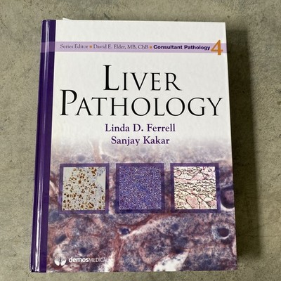 Consultant Pathology Ser.: Liver Pathology by Ferrell Linda, Linda D. Ferrell