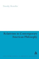 Timothy Mosteller | Relativism In Contemporary American Philosophy | Taschenbuch