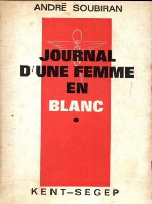Tagebuch einer Frau in Weiß Band I - André Soubiran - V265943