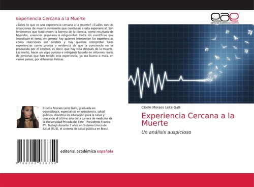 Experiencia Cercana a la Muerte Un análisis auspicioso Galli