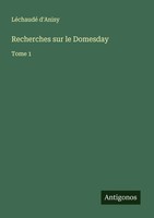 LéChaudé D'anisy | Recherches Sur Le Domesday | Taschenbuch | FranzöSisch (2025)