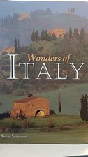 WONDERS OF ITALY By Annie Sacerdoti - Hardcover *Excellent Condition*