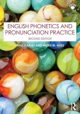 English Phonetics and Pronunciation Practice | Paul Carley (u. a.) | Taschenbuch