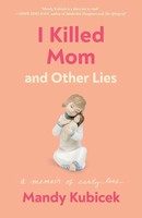 Mandy Kubicek | I Killed Mom And Other Lies | Taschenbuch | Englisch (2023)