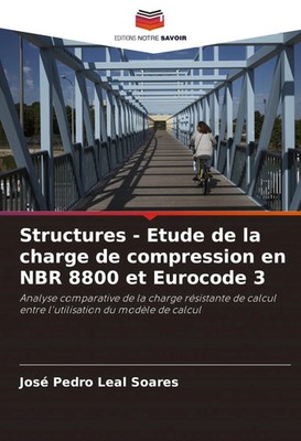 José Pedro Leal Soares | Structures - Etude de la charge de compression en...