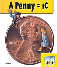 A Penny = 1 ¢ Library Binding Carey Molter