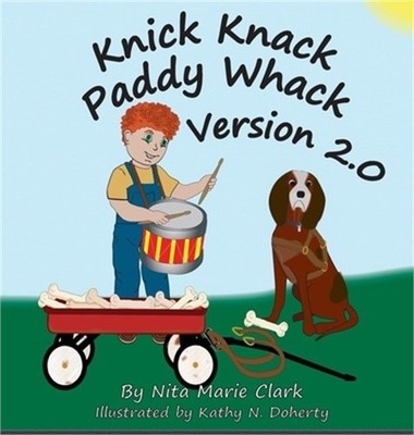 Knick Knack Paddy Whack Version 2.0 (Hardback or Cased Book)