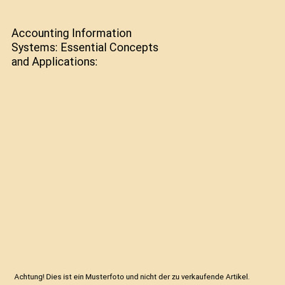 Accounting Information Systems: Essential Concepts and Applications, Wilkinson, 