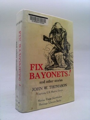 Fix Bayonets by Thomason, John