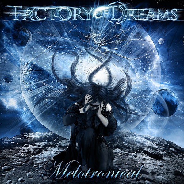 Factory Of Dreams - Melotronical [CD 2011] Prog Rock