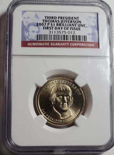 2007 Thomas Jefferson $1 NGC Certified 1st Day Of Issue