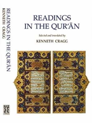 Readings in the Qur'an by Kenneth Cragg: New