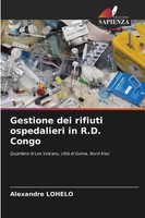 Alexandre Lohelo | Gestione Dei Rifiuti Ospedalieri In R.D. Congo | Taschenbuch