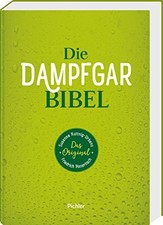 Susanne Kuttnig-Urbanz Friedrich Pinteri Die Dampfgarbibel: Das Orig (Hardback)