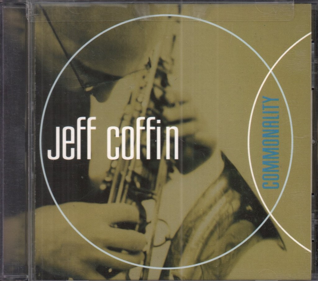 Jeff Coffin Commonality CD USA Compass 1999 brand new. Sealed 742782