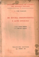 De divina omnipotentia e altri opuscoli - Pier Damiani (Vallecchi editore)
