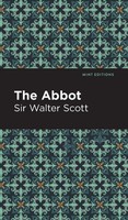 Walter Scott | The Abbot | Buch | Englisch (2021) | Gebunden | Mint Editions