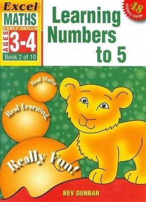 Learning Numbers to 5: Excel Maths Early Skills Ages 3-4: Book 2 of 10 by Bev Du