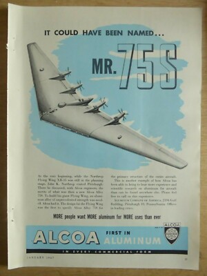1/1947 PUB ALCOA ALUMINIUM ALLOY 75S NORTHROP FLYING WING XB-35 ORIGINAL ANZEIGE