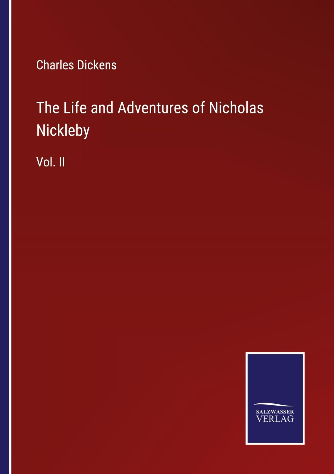 Charles Dickens | The Life And Adventures Of Nicholas Nickleby |