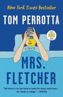 Mrs. Fletcher by Professor Perrotta, Tom: New